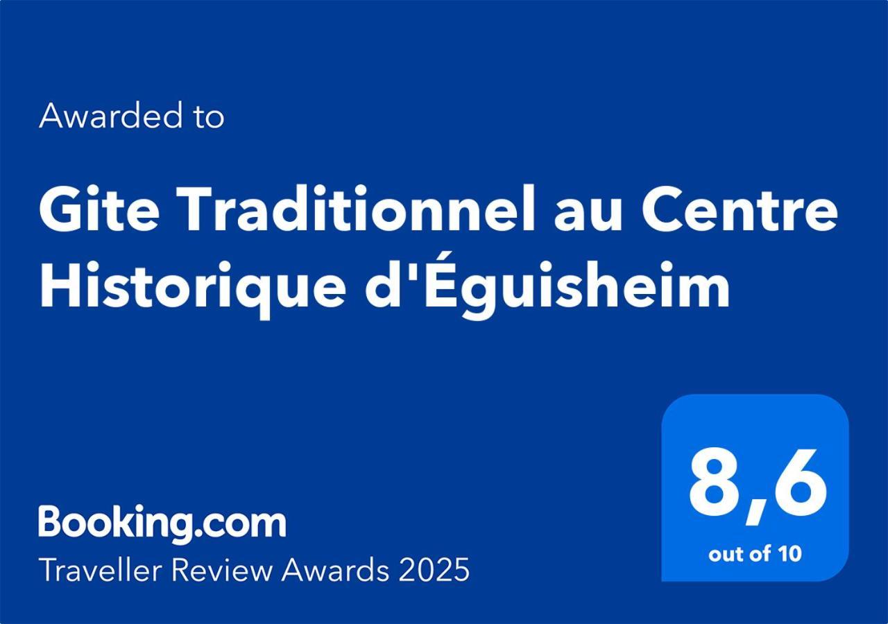 Gite Traditionnel Au Centre Historique D'Eguisheim Exterior photo